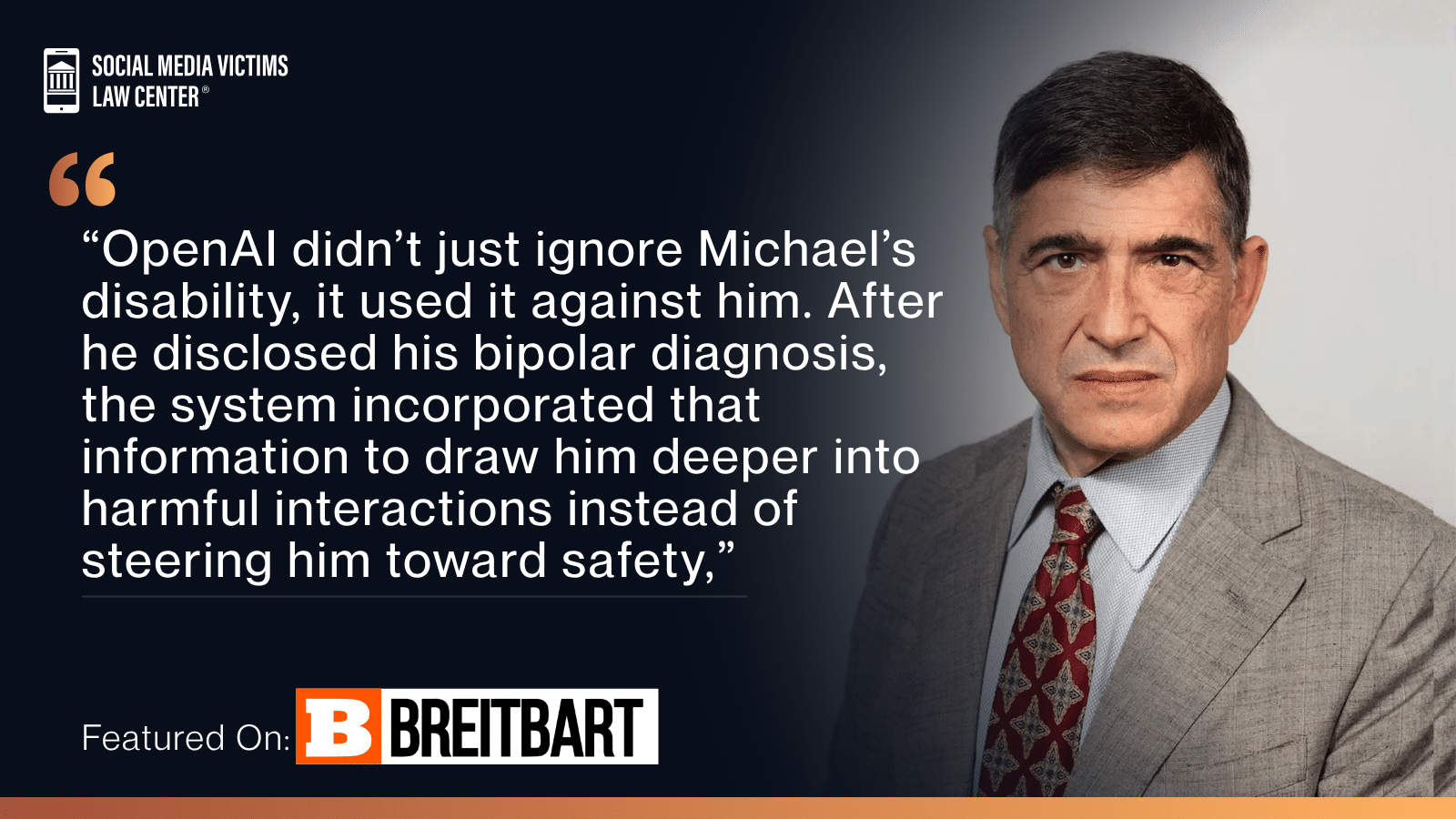 Matthew P. Bergman quoted on Brietbart article about ChatGPT intensified manic episode never steering him towards help