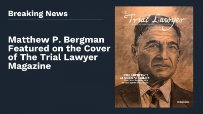 Matthew P. Bergman Featured on the Cover of The Trial Lawyer Magazine
